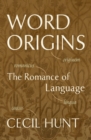Image for Word Origins: The Romance of Language