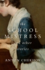 Image for The Schoolmistress: and Other Stories
