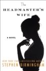 Image for The Headmaster&#39;s Wife: A Novel