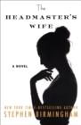 Image for The Headmaster&#39;s Wife : A Novel