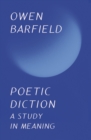 Image for Poetic Diction: A Study in Meaning