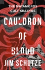 Image for Cauldron of blood: the Matamoros Cult killings