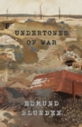 Image for Undertones of War