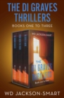 Image for The DI Graves Thrillers Boxset. Books 1-3 : Books 1-3