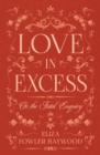 Image for Love in Excess: Or the Fatal Enquiry