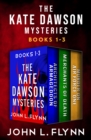 Image for The Kate Dawson Mysteries, Books 1-3: Architects of Armageddon, Merchants of Death, and Murder on Air Force One