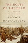 Image for The House of the Dead: Or, Prison Life in Siberia