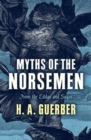 Image for Myths of the Norsemen: From the Eddas and Sagas