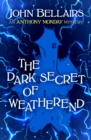 Image for The Dark Secret of Weatherend