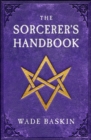 Image for The Sorcerer&#39;s Handbook