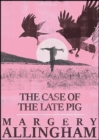 Image for The Case of the Late Pig