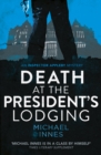 Image for Death at the President&#39;s Lodging