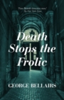 Image for Death Stops the Frolic
