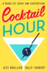 Image for Cocktail Hour: A Mixer of Quips and Quotations
