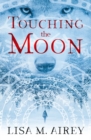 Image for Touching the Moon