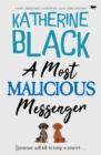 Image for Most Malicious Messenger: A New Unmissable, Humorous, Cozy Crime Mystery