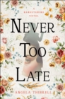Image for Never too Late
