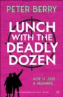 Image for Lunch with the Deadly Dozen: A brand new totally brilliant cozy crime novel