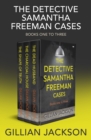 Image for Detective Samantha Freeman Cases Books One to Three: The Dead Husband, The Charcoal House, and The Shape of Truth