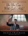 Image for Yes You Can - With God&#39;s Help!