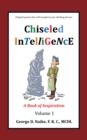 Image for Chiseled Intelligence: A Book of Inspiration Volume 1