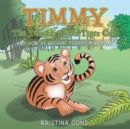 Image for Timmy the Terribly Tired Tiger Cub: And How He Became Terrifically Fun!