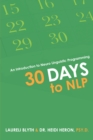 Image for 30 Days to Nlp: An Introduction to Neuro Linguistic Programming