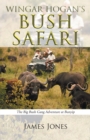 Image for Wingar Hogan&#39;s Bush Safari: The Big Bush Gang Adventure at Bunyip