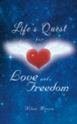 Image for Life&#39;s Quest for Love and Freedom
