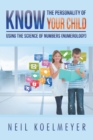 Image for Know the Personality of Your Child: Using the Science of Numbers (Numerology)