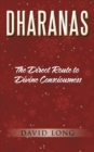 Image for Dharanas : The Direct Route to Divine Consciousness