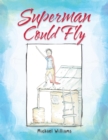 Image for Superman Could Fly