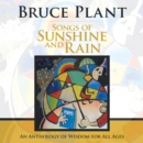 Image for Songs of Sunshine and Rain: An Anthology of Wisdom for All Ages