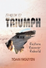 Image for Tragedy to Triumph: Restore, Recover, Rebuild