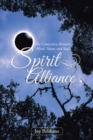 Image for Spirit Alliance: The Connection Between Mind, Heart, and Soul