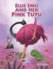 Image for Ellie Emu and Her Pink Tutu