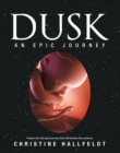Image for Dusk: An Epic Journey