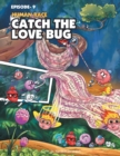 Image for Human Race Episode 9 : Catch the Love Bug