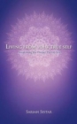 Image for Living from Your True Self : Awakening the Deeper Part of You