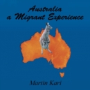Image for Australia a Migrant Experience