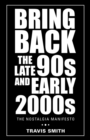 Image for Bring Back the Late 90S and Early 2000S