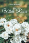 Image for The White Roses
