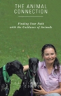 Image for Animal Connection: Finding Your Path with the Guidance of Animals