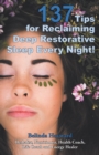 Image for 137 Tips for Reclaiming Deep Restorative Sleep Every Night!