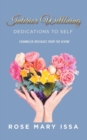 Image for Interior Wellbeing : Dedications to Self, Channeled Messages from the Divine