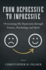 Image for From Depressive to Impressive