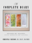 Image for My Complete Diary : Season by Season: Five Aspects of Living
