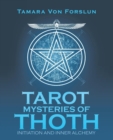 Image for Tarot Mysteries of Thoth : Initiation and Inner Alchemy