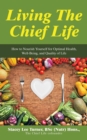 Image for Living the Chief Life