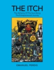 Image for The Itch : The Alchemy of the Soul Along the Entrepreneurial Journey